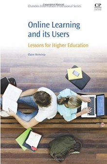 Online Learning and its Users. Lessons for Higher Education