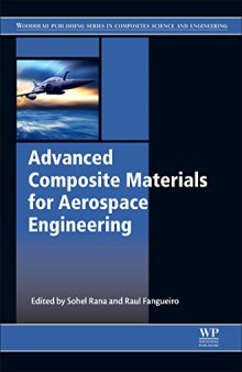Advanced Composite Materials for Aerospace Engineering. Processing, Properties and Applications