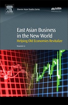 East Asian Business in the New World. Helping Old Economies Revitalize