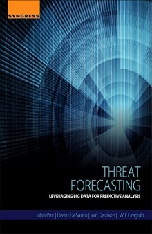 Threat Forecasting. Leveraging Big Data for Predictive Analysis
