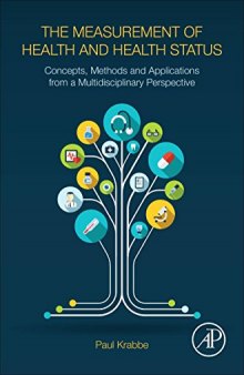 The Measurement of Health and Health Status. Concepts, Methods and Applications from a Multidisciplinary Perspective