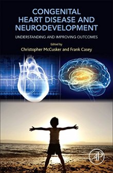 Congenital Heart Disease and Neurodevelopment. Understanding and Improving Outcomes