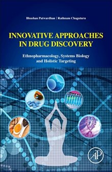 Innovative Approaches in Drug Discovery. Ethnopharmacology, Systems Biology and Holistic Targeting