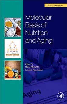 Molecular Basis of Nutrition and Aging. A Volume in the Molecular Nutrition Series