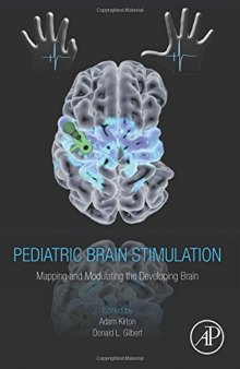 Pediatric Brain Stimulation. Mapping and Modulating the Developing Brain