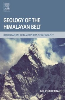Geology of the Himalayan Belt. Deformation, Metamorphism, Stratigraphy
