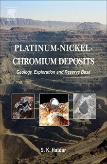 Platinum-Nickel-Chromium Deposits. Geology, Exploration and Reserve Base