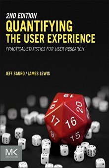 Quantifying the User Experience. Practical Statistics for User Research