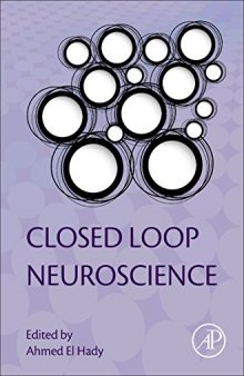 Closed Loop Neuroscience