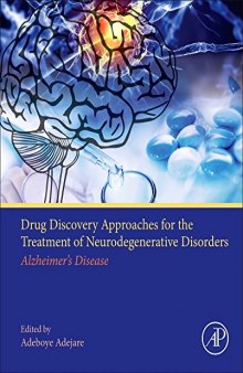 Drug Discovery Approaches for the Treatment of Neurodegenerative Disorders. Alzheimer's Disease