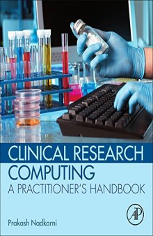 Clinical Research Computing. A Practitioner's Handbook