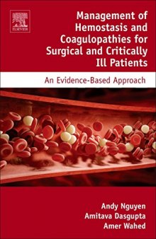 Management of Hemostasis and Coagulopathies for Surgical and Critically Ill Patients. An Evidence-Based Approach