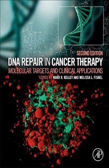 DNA Repair in Cancer Therapy. Molecular Targets and Clinical Applications