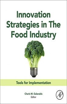 Innovation Strategies in the Food Industry. Tools for Implementation