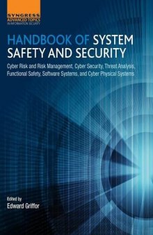 Handbook of System Safety and Security. Cyber Risk and Risk Management, Cyber Security, Threat Analysis, Functional Safety, Software Systems, and Cyber Physical Systems