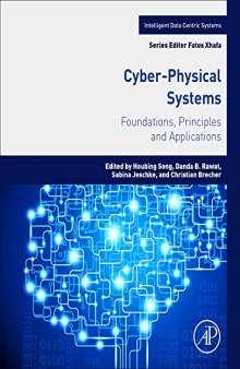 Cyber-Physical Systems. Foundations, Principles and Applications