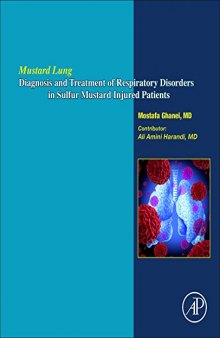 Mustard Lung. Diagnosis and Treatment of Respiratory Disorders in Sulfur Mustard Injured Patients
