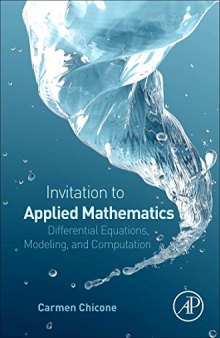 An Invitation to Applied Mathematics. Differential Equations, Modeling, and Computation