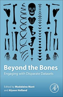 Beyond the Bones. Engaging with Disparate Datasets