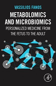 Metabolomics and Microbiomics. Personalized Medicine from the Fetus to the Adult