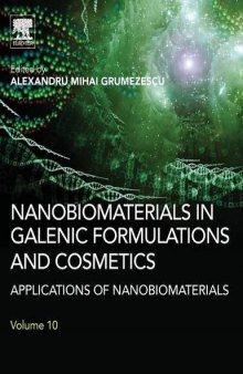 Nanobiomaterials in Galenic Formulations and Cosmetics. Applications of Nanobiomaterials Volume 10