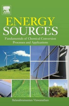 Energy Sources. Fundamentals of Chemical Conversion Processes and Applications