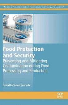 Food Protection and Security. Preventing and Mitigating Contamination during Food Processing and Production