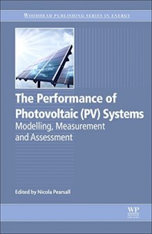 The Performance of Photovoltaic (PV) Systems. Modelling, Measurement and Assessment