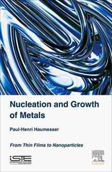 Nucleation and Growth of Metals. From Thin Films to Nanoparticles