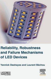 Reliability, Robustness and Failure Mechanisms of LED Devices. Methodology and Evaluation