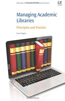 Managing Academic Libraries. Principles and Practice