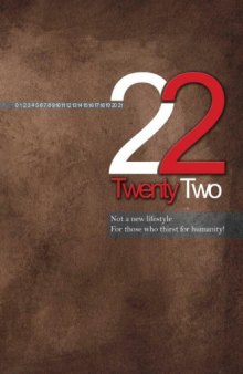 22 Not a new life style: For those who thirst of humanity