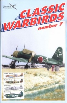 USAAF Spitfire, Bader’s Mk.V, RAAF B-24s, Boomerangs (Classic Warbirds №7)