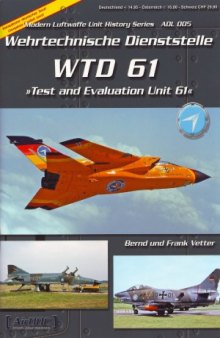 WTD 61  Test and Evaluation Unit 61 (Modern German Luftwaffe Unit History 005)