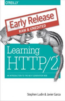 Learning HTTP2  A Practical Guide for Beginners [chs. 1 and 2 ONLY]