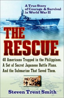 The Rescue: A True Story of Courage and Survival in World War II
