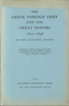 The Greek foreign debt and the great powers, 1821-1898