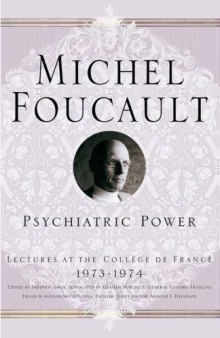 Psychiatric Power: Lectures at the Collège de France, 1973-74
