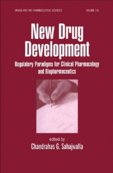 New Drug Development  Regulatory Paradigms for Clinical Pharmacology and Biopharmaceutics