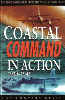 RAF Coastal Command in Action 1939-1945