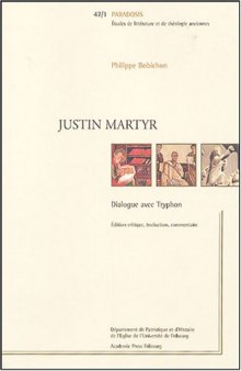 Justin Martyr, Dialogue avec le Tryphon : edition critique