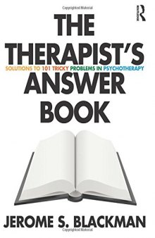 The Therapist’s Answer Book: Solutions to 101 Tricky Problems in Psychotherapy