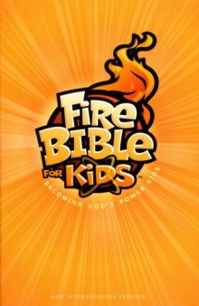 Fire Bible For Kids: Becoming God’s Power Kids (NIV)