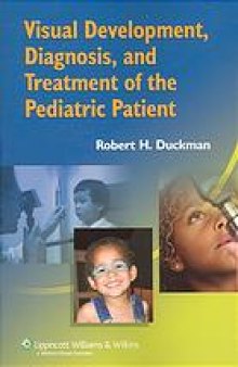 Visual development, diagnosis, and treatment of the pediatric patient