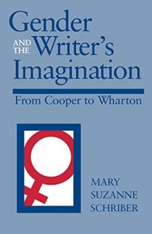 Gender and the Writer’s Imagination: From Cooper to Wharton