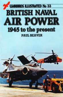 British Naval Air Power 1945 to the Present