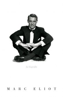 Cary Grant: la biografía