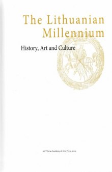 The Lithuanian Millennium: history, art and culture
