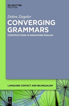 Converging Grammars: Constructions in Singapore English