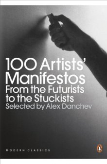 Modern Classics 100 Artists’ Manifestos: From The Futurists To The Stuckists